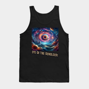 Eye of the beholder Tank Top